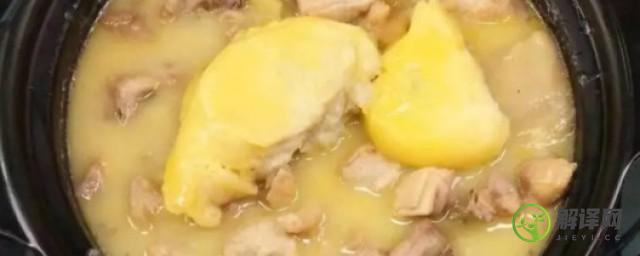 榴莲和鸡肉煲汤的做法(鸡肉煲榴莲怎么做好吃)
